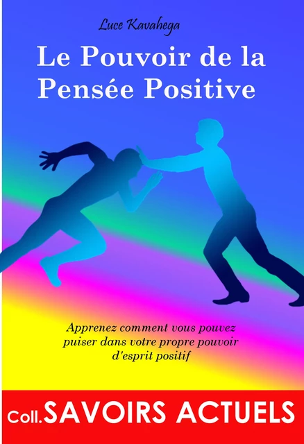 Le pouvoir de la pensée positive - Luce Kavahega - Ink book