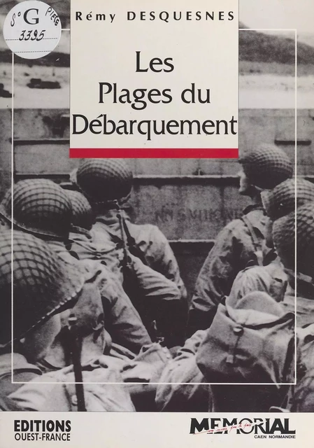 Les plages du Débarquement : 6 juin 1944 - Rémy Desquesnes - FeniXX réédition numérique