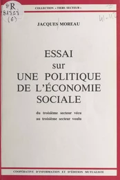 Essai sur une politique de l'économie sociale