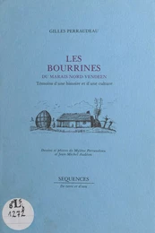 Les bourrines du marais nord-vendéen : témoins d'une histoire et d'une culture