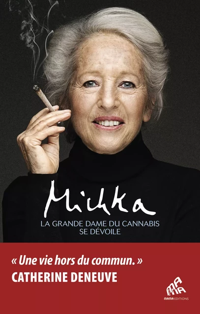 La grande dame du cannabis se dévoile -  Michka - Mama Editions