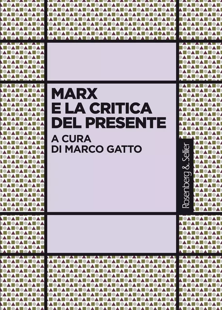 Marx e la critica del presente -  - Rosenberg & Sellier