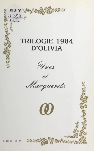 Trilogie 1984 d'Olivia : Yves et Marguerite -  Olivia - FeniXX réédition numérique