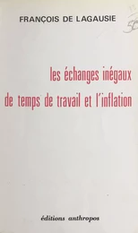 Les échanges inégaux de temps de travail et l'inflation