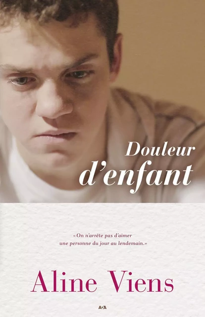 Douleur d'enfant - Aline Viens - Éditions AdA