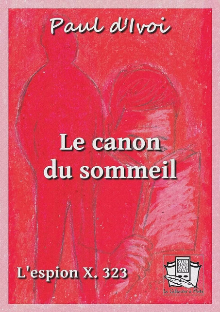 Le canon du sommeil - Paul d'Ivoi - La Gibecière à Mots