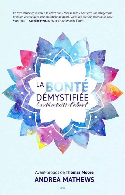 La bonté démystifiée - Andrea Mathews - Éditions AdA