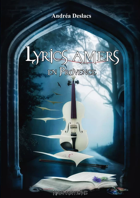 Lyrics amers en Provence - Andréa Deslacs - Nats Editions