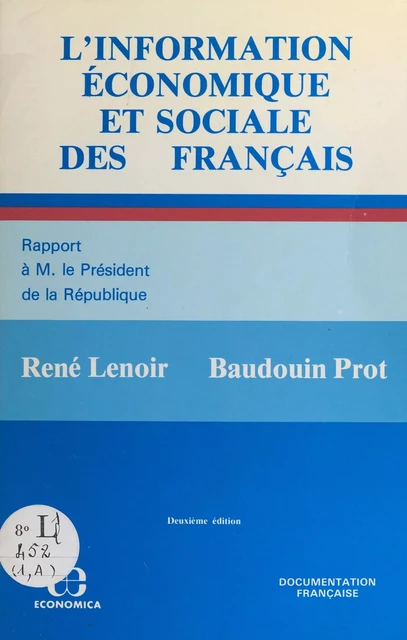 L'information économique et sociale des Français - René Lenoir, Baudouin Prot - FeniXX réédition numérique