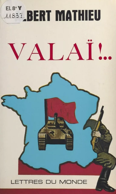 Valaï ! - Albert Mathieu - FeniXX réédition numérique