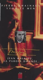 Jean Malrieu, la parole donnée