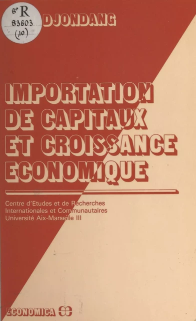 Importation de capitaux et croissance économique - Paul Djondang - FeniXX réédition numérique