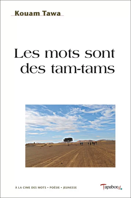 Les Mots sont des tam-tams - Kouam Tawa - Tapabord