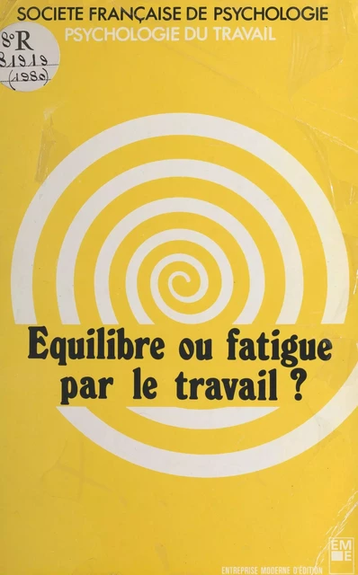 Équilibre ou fatigue par le travail ? -  Société française de psychologie - FeniXX réédition numérique