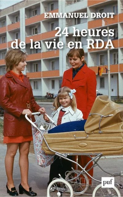 24 heures de la vie en RDA - Emmanuel Droit - Humensis