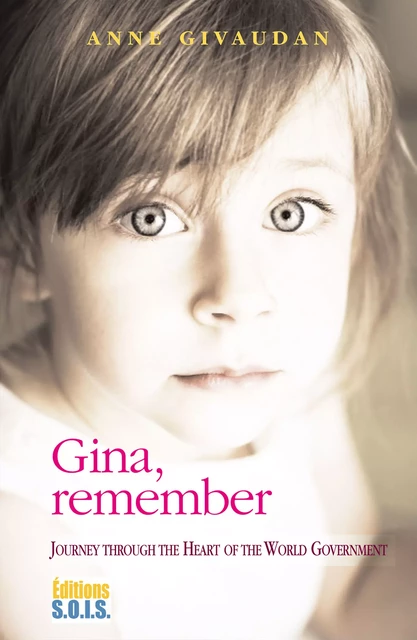 Gina, remember - Anne Givaudan - Editions SOIS