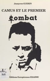 Camus et le premier «Combat», 1944-1947