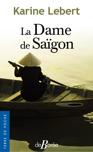 La Dame de Saïgon - Karine Lebert - De Borée