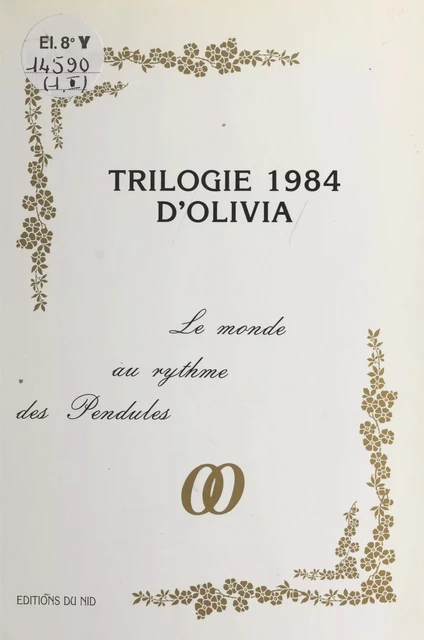 Trilogie 1984 d'Olivia : Le monde au rythme des pendules -  Olivia - FeniXX réédition numérique