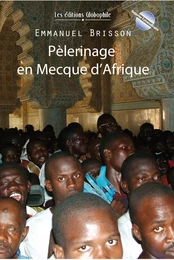 Pèlerinage en Mecque d'Afrique