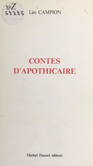 Contes d'apothicaire - Léo Campion - FeniXX réédition numérique