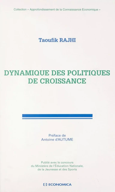 Dynamique des politiques de croissance - Taoufik Rajhi - FeniXX réédition numérique