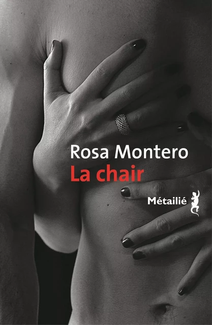 La Chair - Rosa Montero - Métailié