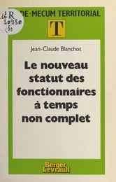 Le nouveau statut des fonctionnaires à temps non-complet