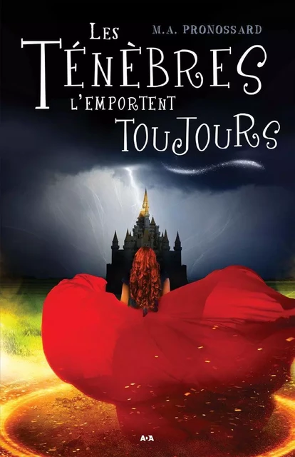 Les Ténèbres l'emportent toujours - M. A. Pronossard - Éditions AdA