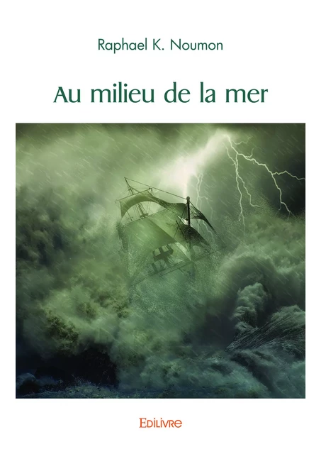 Au milieu de la mer - Raphael K. Noumon - Editions Edilivre