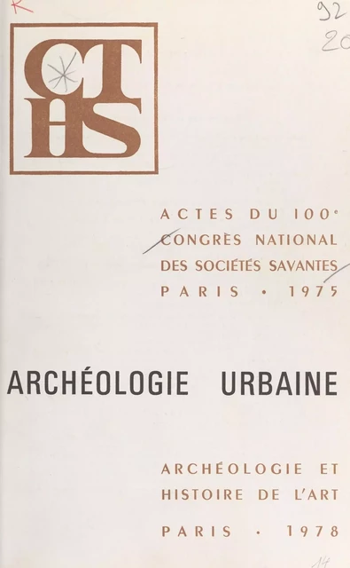 Archéologie urbaine -  Congrès national des sociétés savantes - FeniXX réédition numérique