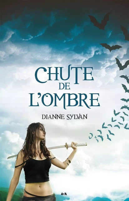 Chute de l’Ombre - Dianne Sylvan - Éditions AdA