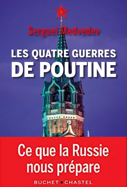 Les quatre guerres de Poutine - Sergeï Medvedev - Libella