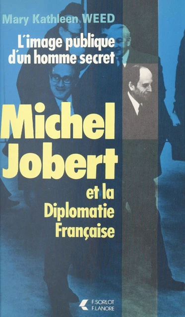 Jobert et la diplomatie française - Mary Weed - FeniXX réédition numérique