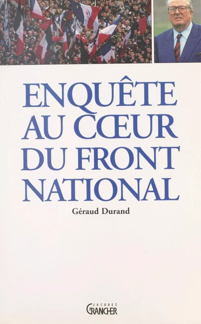 Enquête au cœur du Front national - Géraud Durand - FeniXX réédition numérique