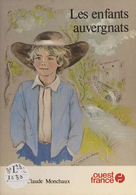 Les enfants auvergnats - Marie-Claude Monchaux - FeniXX réédition numérique