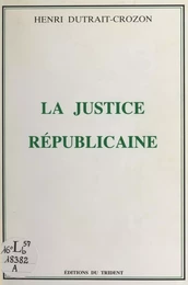 La Justice républicaine