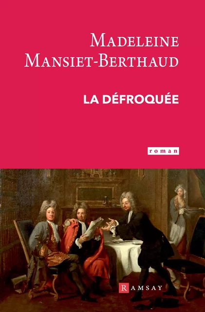 La Défroquée - Madeleine Mansiet-Berthaud - Ramsay Editions