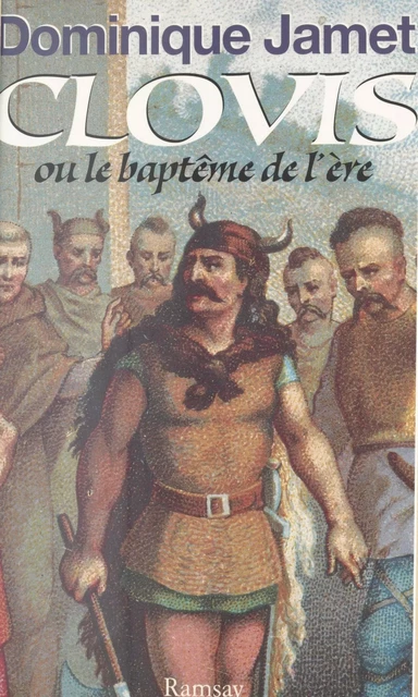 Clovis ou Le baptême de l'ère. France, qu'as-tu fait de ta laïcité ? - Dominique Jamet - FeniXX réédition numérique