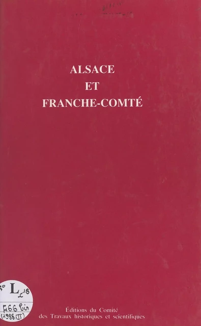 Actes du 113e Congrès national des sociétés savantes (2) : Alsace et Franche-Comté -  Congrès national des sociétés savantes - FeniXX réédition numérique