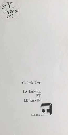 La lampe et le ravin - Casimir Prat - FeniXX réédition numérique