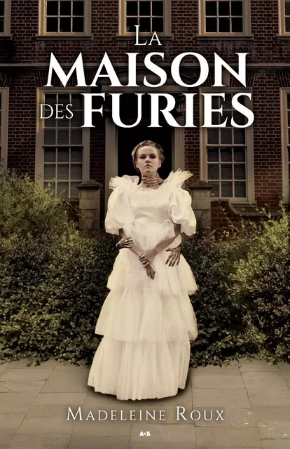 La maison des furies - Madeleine Roux - Éditions AdA