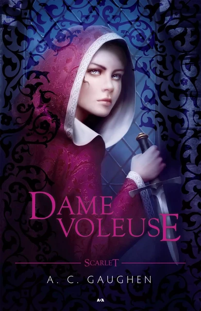 Dame voleuse - A. C. Gaughen - Éditions AdA