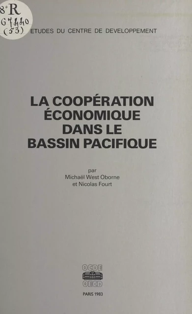 La coopération économique dans le bassin Pacifique - Michael West Oborne, Nicolas Fourt - FeniXX réédition numérique