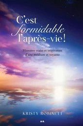 C’est formidable l’après-vie!