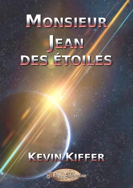 Monsieur Jean des étoiles - Kevin Kiffer - Mots & Légendes