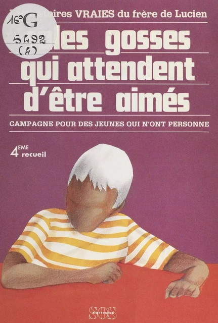 Sales gosses qui attendent d'être aimés : campagne pour des jeunes qui n'ont personne -  Le frère de Lucien - FeniXX réédition numérique