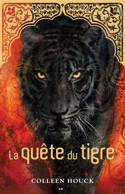 La quête du tigre - Coleen Houck - Éditions AdA