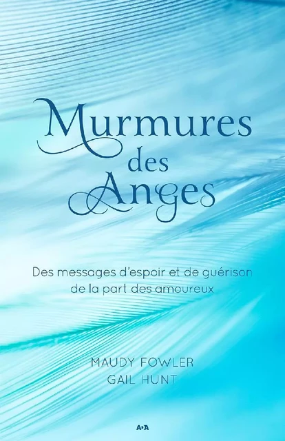 Murmures des Anges - Maudy Fowler, Gail Hunt - Éditions AdA