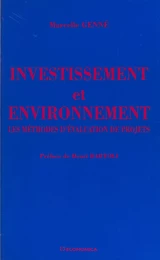 Investissement et environnement : les méthodes d'évaluation de projets